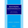 Restoring Responsibility: Ethics in Government, Business, and Healthcare