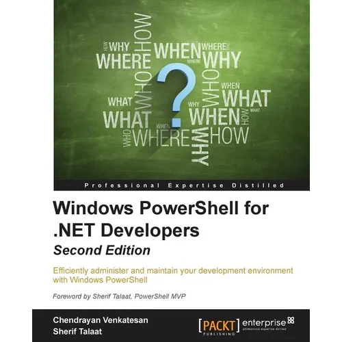 Windows PowerShell for .NET Developers - Second Edition