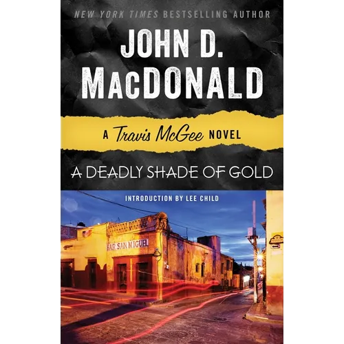 A Deadly Shade of Gold: A Travis McGee Novel