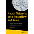 Neural Networks with Tensorflow and Keras: Training, Generative Models, and Reinforcement Learning