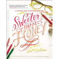 Sweeter Than Honey: A Coloring Book to Nourish Your Soul