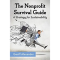 The Nonprofit Survival Guide: A Strategy for Sustainability