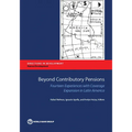 Beyond Contributory Pensions: Fourteen Experiences with Coverage Expansion in Latin America