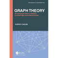 Graph Theory: An Introduction to Proofs, Algorithms, and Applications