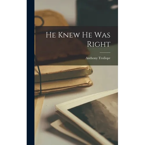He Knew He Was Right