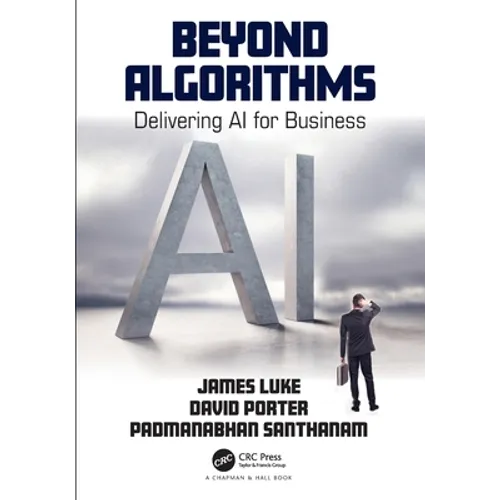 Beyond Algorithms: Delivering AI for Business