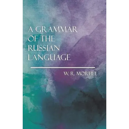 A Grammar of the Russian Language