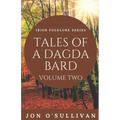 Tales of a Dagda Bard - Volume Two