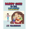 Daddy Goes to the Market