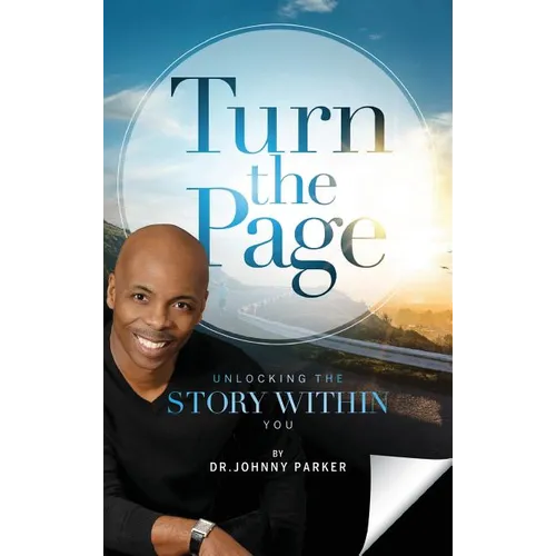 Turn the Page: Unlocking the Story Within You