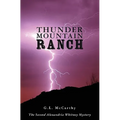 Thunder Mountain Ranch: The Second Alexandria Whitney Mystery