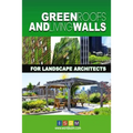 Green Roofs And Living Walls For Landscape Architects