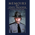 Memoirs of a State Trooper