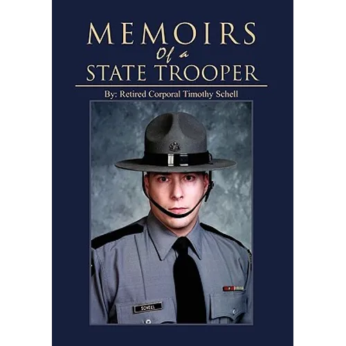 Memoirs of a State Trooper