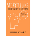 Storytelling: The Presenter's Secret Weapon