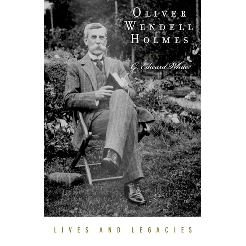Oliver Wendell Holmes Jr.