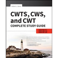 Cwts, Cws, and Cwt Complete Study Guide: Exams Pw0-071, Cws-100, Cwt-100