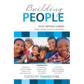 Building People: Social-Emotional Learning for Kids, Families, Schools & Communities