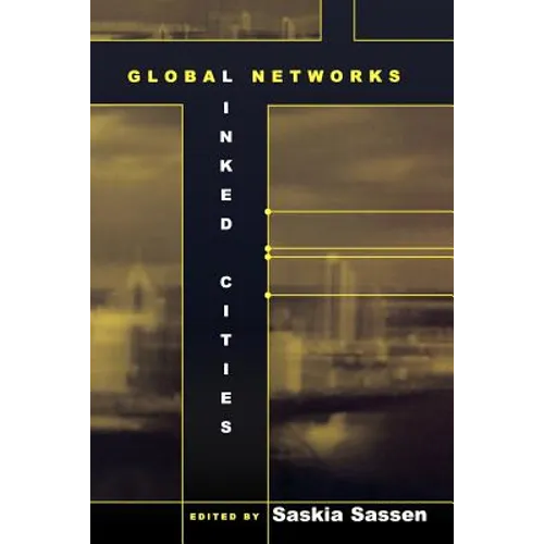 Global Networks, Linked Cities
