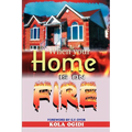 When your home is on fire