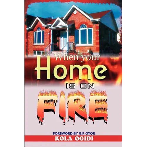 When your home is on fire