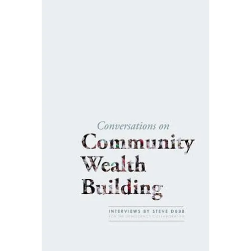 Conversations on Community Wealth Building