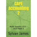 CAPE Accounting 2: Model Answers 2012 - 2019 Paper 2