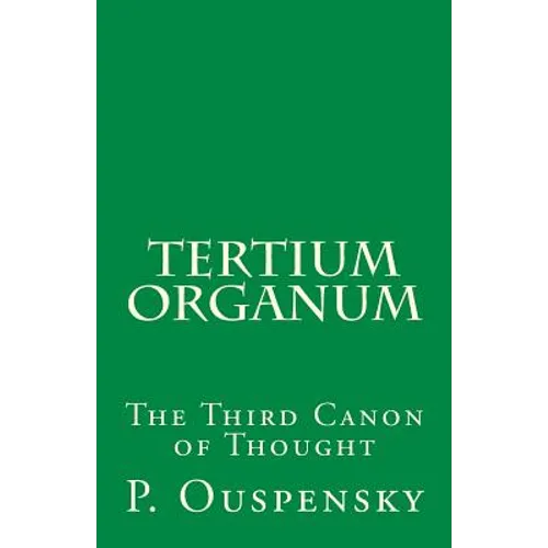 Tertium Organum: The Third Canon of Thought