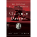 The Essential Words and Writings of Clarence Darrow