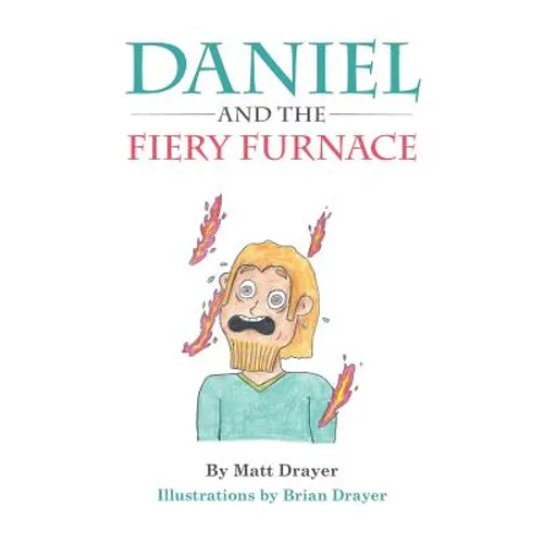 Daniel and the Fiery Furnace