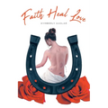 Faith Heal Love