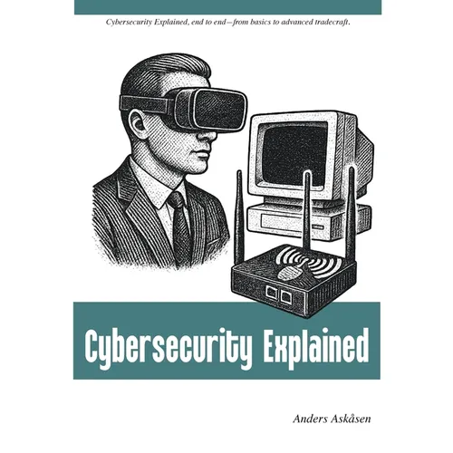 Cybersecurity Explained
