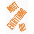Everything Must Go!