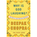 Why Is God Laughing?: The Path to Joy and Spiritual Optimism