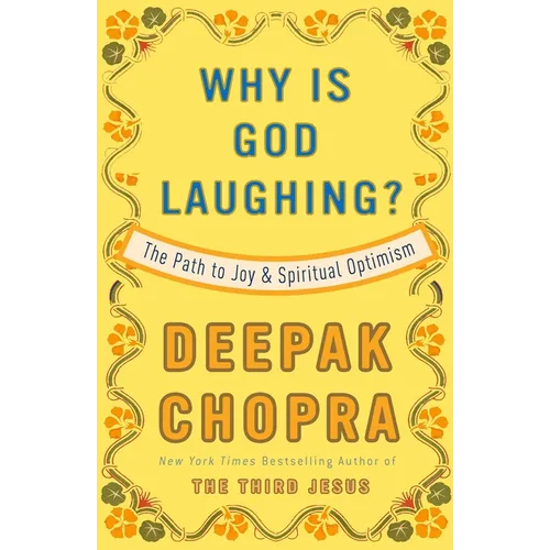 Why Is God Laughing?: The Path to Joy and Spiritual Optimism