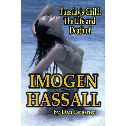 Tuesday's Child: The Life and Death of Imogen Hassall