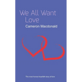 We All Want Love