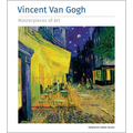 Vincent Van Gogh Masterpieces of Art