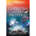 Jamaican Book of Proverbs: 365 Daily Devotional Proverbs with Translations and Contextual Interpretations