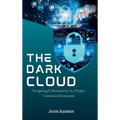 The Dark Cloud: Navigating Cybersecurity in a Hyper-Connected Ecosystem