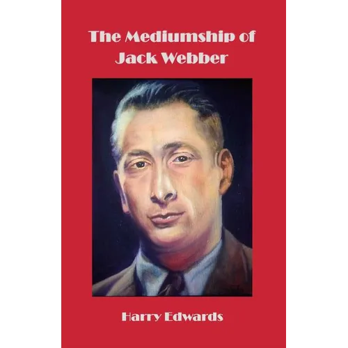 The Mediumship of Jack Webber