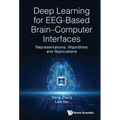 Deep Learning for Eeg-Based Brain-Computer Interfaces