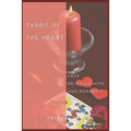 Tarot Of The Heart: Love Relationships & Romance