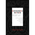 Exchanges Within: Questions from Everyday Life