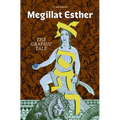 Megillat Esther: The Graphic Tale (New Edition)