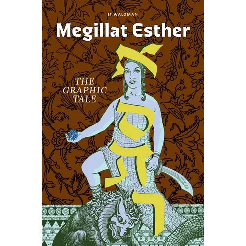 Megillat Esther: The Graphic Tale (New Edition)