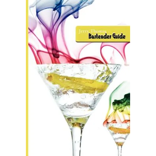 Jerry Thomas Bartenders Guide 1887 Reprint
