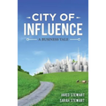 The City of Influence: A Business Tale