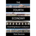 The Fourth Economy: Inventing Western Civilization