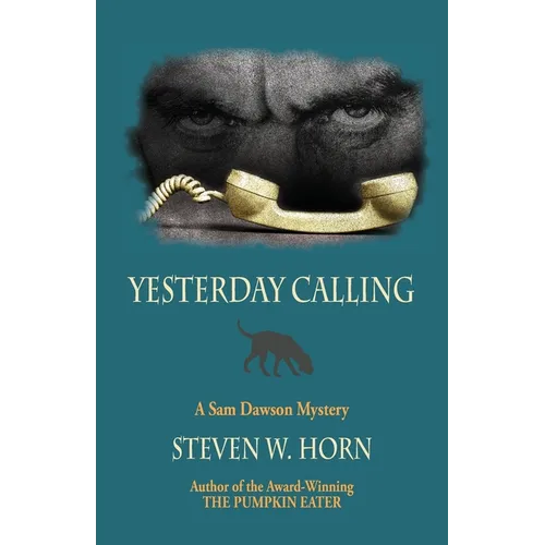 Yesterday Calling: A Sam Dawson Mystery